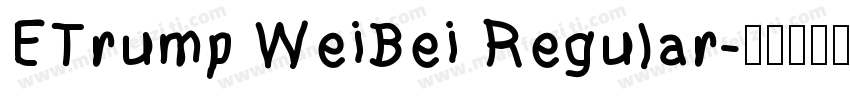 ETrump WeiBei Regular字体转换